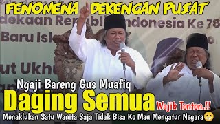 DAGING SEMUA  FENOMENA DEKENGAN PUSAT GUS MUAFIQ SEBUT GUS IQDAM TERBARU 2023 WAJIB DITONOTON [upl. by Portland]