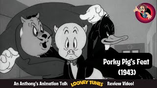 Porky Pigs Feat 1943  An Anthonys Animation Talk Looney Tunes Review Video [upl. by Zosima]