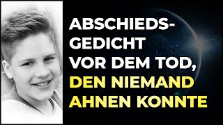 Ist der Tod vorherbestimmt Abschiedsgedicht 1 Tag vor unvorhersehbarem Tod [upl. by Eyaf956]