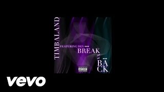 Timbaland  Break Ya Back Lyric Video ft Dev [upl. by Petulah36]