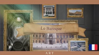 LE BAROQUE PRINCIPALES CARACTÉRISTIQUES ET MONUMENTS [upl. by Liryc]