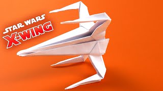 Origami Star Wars XWing Fighter easy DIY How to make paper Star Wars XWing Fighter Spaceship [upl. by Desimone204]