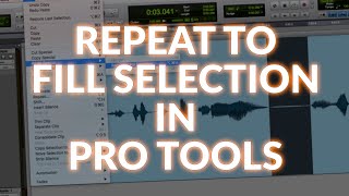 Repeat To Fill Selection In Pro Tools [upl. by Mckinney]