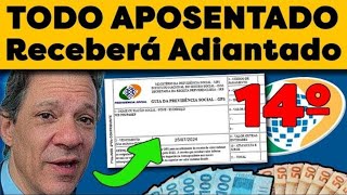 URGENTE APOSENTADOS VAO RECEBER R 1412 ADIANTADO DO 14° SALARIO [upl. by Negriv]