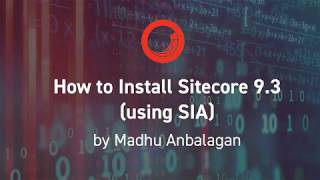 Install Sitecore 93 using SIA in 20 minutes [upl. by Lejna]