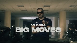 VLOSPA  Big Moves Vol2 Official Video [upl. by Hayward272]