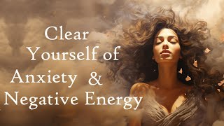 Clear Yourself of Anxiety amp Negative Energy 5 Minute Guided Meditation [upl. by Cordova]