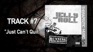 Jelly Roll  quotJust Cant Quitquot Audio [upl. by Analat]