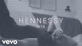 MYA  HENNESSY Official Visualizer [upl. by Ahseinaj]