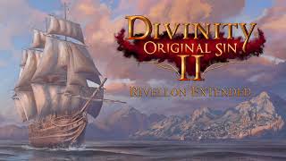 Rivellon Extended 30 mins  Divinity Original Sin II [upl. by Gabriella740]