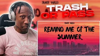 TRASH or PASS Juice WRLD  Remind Me Of The Summer REACTION [upl. by Lletnuahs224]