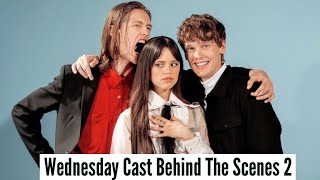 Wednesday Cast  Behind The Scenes Part 2 [upl. by Eeliak330]