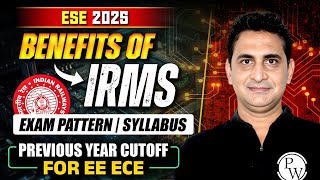 IRMS Through ESE 2025  Complete Guide to Exam Pattern Syllabus amp Cut Offs for EE  ECE [upl. by Grata]