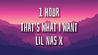 Lil Nas X  Thats What I Want 1 hour I want someone in love with me [upl. by Novert]