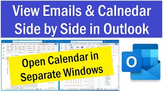 How to View Side By Side Mail and Calendar in Outlook  Open Outlook Calendar in a Separate Window [upl. by Ahsemat573]