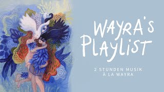 2 Stunden motivierende Musik zum Malen  WAYRAs Playlist 💙 [upl. by Essilem]