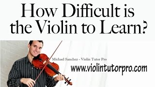 How Difficult is the Violin to Learn [upl. by Berthe]