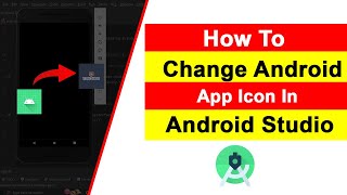 How to Change App Icon in Android Studio  Android StudioTutorials [upl. by Avrom]