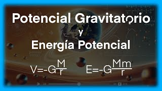 🚀🔋Potencial y Energía Potencial Gravitatoria  TEÓRICO  Física 2º Bachillerato [upl. by Tim688]