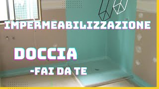 impermeabilizzazione doccia fai da te [upl. by Niotna]