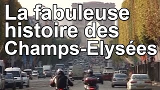 La fabuleuse histoire des ChampsElysées [upl. by Mur513]