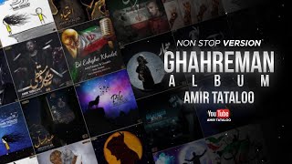 Amir Tataloo  Ghahreman Album  Non Stop Version [upl. by Belanger]