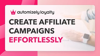 Automizely Loyalty – Create Affiliate Campaigns Effortlessly [upl. by Suivatna]