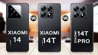 Xiaomi 14 Vs Xiaomi 14T Vs Xiaomi 14T Pro Specs Review [upl. by Gerius]