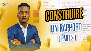 3 Étapes essentielles pour créer un rapport Power BI efficace Part 2 [upl. by Elyssa]