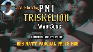 PMI TRISKELION WAR SONG  Composed And Lyrics By Bro Matt Pascual PMI7S MDG TRISKELION [upl. by Whitaker]