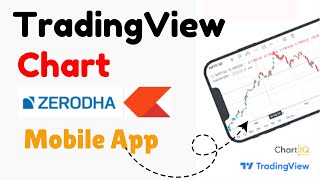 How to use TradingView Chart in Zerodha Kite Mobile App [upl. by Yelhs]