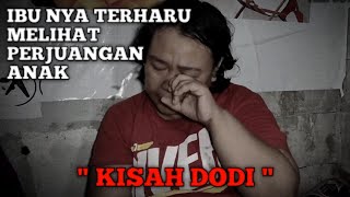 KISAH DODI ANAK USIA 13 TAHUN MENJADI TULANG PUNGGUNG KELUARGA [upl. by Ringo136]