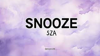 Snooze  Sza Lyrics [upl. by Mellen]