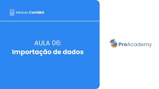 Módulo Contábil Aula 06  Importação de dados [upl. by Noland]