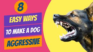 Easy Ways To Make A Dog Aggressive Towards Strangers [upl. by Annoynek]