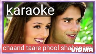 Chaand Taare Phool Shabanam Tumse Achchha Kaun Hai Karaoke With lyrics ll चान्द तारे फूल शबनम तुमसे [upl. by Ennaeel]