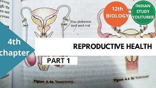 NCERT Class 12th Biology chapter 4th Reproductive health part 1 [upl. by Ariahay107]