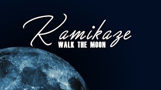 Walk The Moon  Kamikaze Lyric Video [upl. by Darrell587]