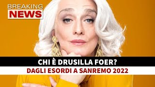 Chi è Drusilla Foer Dagli Esordi a Sanremo 2022 [upl. by Sethrida]