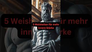 5 Weisheiten  Innere Stärke ❣️❗️ stärke innerefreiheit innereswachstum innerebalance [upl. by Turk]