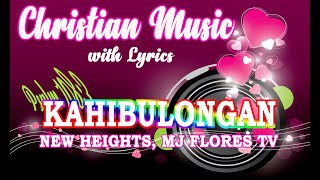 KAHIBULONGAN  New Heights LYRICS [upl. by Hannon]