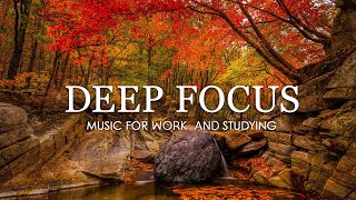 Focus Music for Work and Studying  Enchanting Autumn Forests with Beautiful Piano Music 296 [upl. by Rapsac]