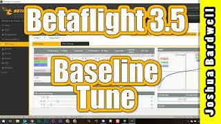 Betaflight 35 Baseline PID Tune  NO BLACKBOX DANG IT [upl. by Dijam]