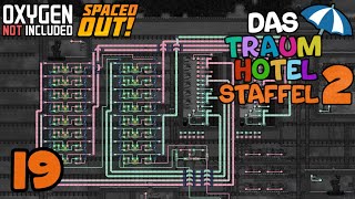 Meine bisher massivste Automatisierung  19  Das Traumhotel Staffel 2  Oxygen not Included [upl. by Bergeron]