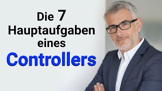 Die 7 Hauptaufgaben des Controllings [upl. by Intosh]