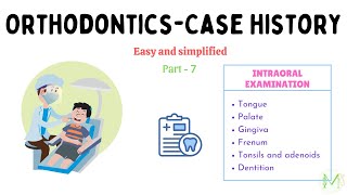 Orthodontics  Case history  Part 7  Intraoral examination  Medinare [upl. by Little]