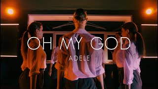 ADELE  OH MY GOD CHOREOGRAPHY BY 4U [upl. by Garibald]