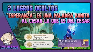 2 LOGROS OCULTOS quotEsperanzaquot Es Una Palabra Bonita  Al César Lo Que Es Del César 42 Genshin Impact [upl. by Yendis]