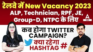 Railway New Vacancy 2023  Twitter Campaign for Railway ALP Technician NTPC Group D [upl. by Krys81]