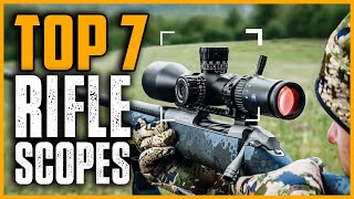 Best Rifle Scope l Top 7 Rifle Scopes 2024 Who Is The NEW 1 [upl. by Nagel229]